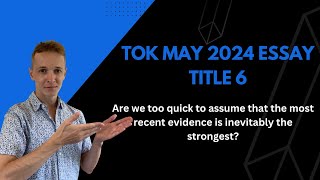 TOK May 2024 Essay Title 6