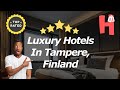 Luxury Hotels In Tampere, Finland