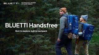 BLUETTI Handsfree | Born to explore, built to backpack