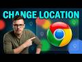 How To Change Location on Google Chrome [2026 Guide]