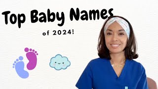 Top Baby names of 2024!