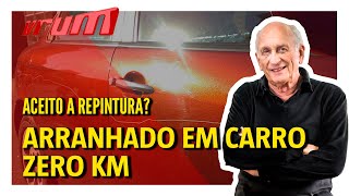 Carro Zero KM arranhado: Aceitar a repintura? | Fala Boris