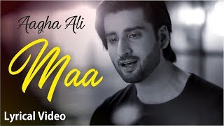 maa by agha ali lyrics  | maa by aagha ali lyrics  | Mothers Day Whatsapp Status