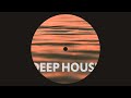 deep house session pt.2