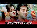 ❣️Ek_Munda_Meri_Umar_Da_️_️_Karan_Arjun_90_s_Superhit_song #evergreenhits #everygreensong #90s