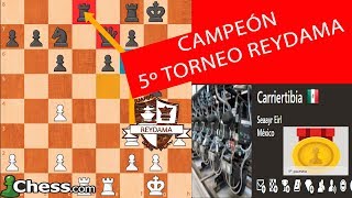 La Partida del Campeón Carriertibia del 5º Torneo Reydama Para Suscriptores