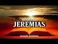 el libro de JEREMÍAS (AUDIOLIBRO) narrado completo