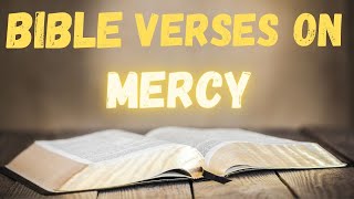 Bible Verses On Mercy - 25 Best Scriptures On Mercy