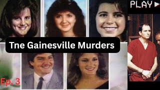 The Gainesville Murders E3