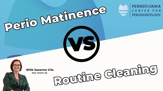 Perio Maintenance vs Routine Cleaning