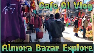 Almora Market Explore || Almora Uttarakhand || first Vlog in market 🔥 #lokeshkalavlog