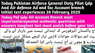 Today Paf General Duty Gdp Pilot Air defence Ad Ssc Account branch initial test experiences #paf