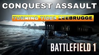 Battlefield 1 Zeebrugge - Conquest Assault - New map on CTE!!