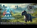 ARK Unreal Engine 5.4 Upgrade..