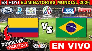 Colombia vs. Brasil en vivo, donde ver, a que hora juega colombia vs. brasil Eliminatorias 2026 hoy