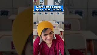 Sınıfın sessiz çocuğu aşk ve nefret 7.Bölüm