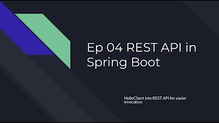 Ep04. Convert HelloClient into a REST API