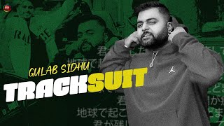 Tracksuit (Video) - Gulab Sidhu | Ricky Teji | Punjabi New Song 2023 | Latest Punjabi Songs 2023