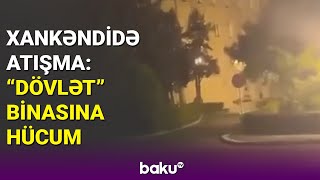 Xankəndidə atışma: silahlılar \