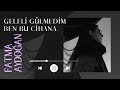 Fatma Aydoğan - Geleli Gülmedim Ben Bu Cihana | Bozlak