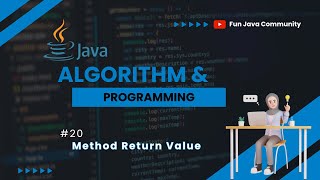 Java Dasar 20 - Method Return Value | Fun Java Community
