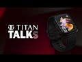 Titan Talk S Smartwatch - The Latest Talk of the Town!