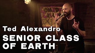 Ted Alexandro: Senior Class of Earth (Full Stand Up Special)