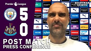 Man City 5-0 Newcastle - Pep Guardiola FULL Post Match Press Conference - Premier League