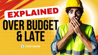 Why Construction Projects Are ALWAYS Over Budget & Late – The Perfect Explanation!