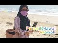 Pantai Belawai..Iftitah resort