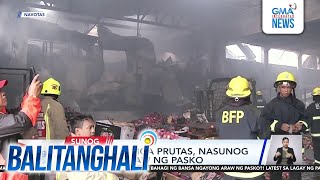 Bodega ng mga prutas, nasunog ngayong araw ng Pasko | Balitanghali