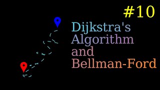 Dijkstra's Algorithm and Bellman Ford - Graph Algorithms - Algorithms Part 10