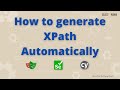 How to generate xpath automatically | xpath in selenium webdriver | SelectorsHub