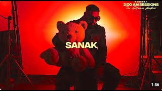 Badshah - SANAK (Video) | 3:00 AM Sessions