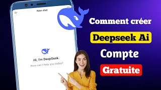 DeepSeek Ai | Comment créer un compte DeepSeek (Android et iOS) et résoudre le problème OTP