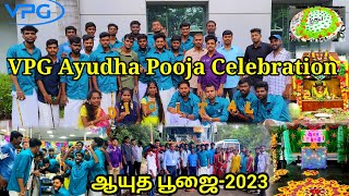 VPG Ayudha Pooja 2023 | Ayudha Pooja Celebration  | VPG Chennai-Oragadam