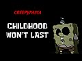 (Creepypasta) SpongeBob Lost Episode: Childhood Won’t Last (by Alex Codex)