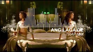 Ang Laga De Re (Trap Mix by 7bucks) - Ramleela