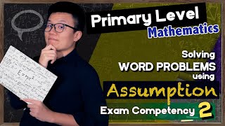 Solving Primary School Math Word Problems using Assumption Method - Practice 2