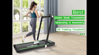 Best Under Desk Treadmills Unboxing and Assembly | UK Folding treadmill Review
