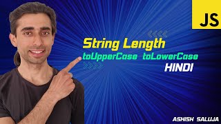 String Length, toUpperCase(), and toLowerCase() in JavaScript (Hindi)