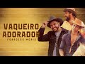 Vaqueiro Adorador (Clipe Oficial) - Piseiro Gospel