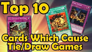 Top 10 Cards Which Can Cause a Tie/Draw Game in YuGiOh