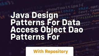 java design patterns for data access object dao patterns for