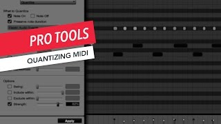 Quantizing MIDI in Pro Tools | Tutorial | Beginner | Berklee Online