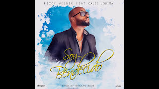 Soy Bendecido - Ricky Webber, Cales Louisma (Audio Oficial)