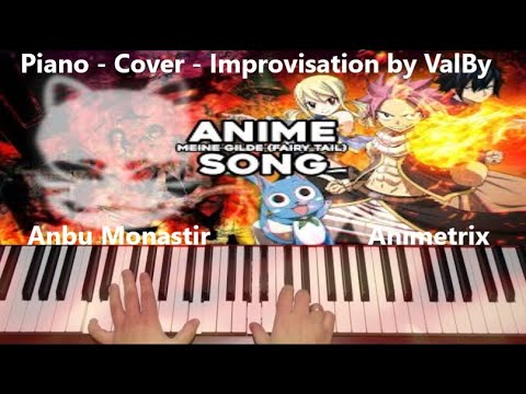 Anbu Monastir X Animetrix - MEINE GILDE [Piano-Cover-Improvisation By ...