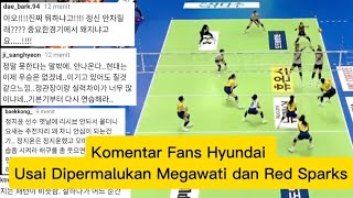 Komentar Fans Hyundai Usai Dikalahkan Megawati dan Red Sparks Secara Dramatis