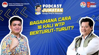 Bagaimana Cara 16 Kali WTP Berturut-turut? ft. Arya Hendro Yudo | Podcast Jumatan