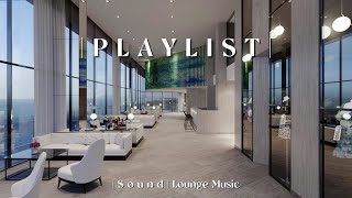 | 4K PLAYLIST | 분위기 호텔로 만들어 주는 세련된 호텔 라운지 음악 (#hotellobbymusic #loungemusic)